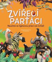 Zvířecí parťáci (Naučme se týmovou práci od zvířat!) - kniha z kategorie Naučné knihy