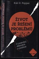 Život je řešení problémů : o poznání, dějinách a politice - Jaroslav Kohout, Karl R Popper (1998, Mladá fronta)