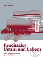 Procházky Ústím nad Labem (Krok za krokem ulicemi města) - kniha z kategorie Průvodci Evropou