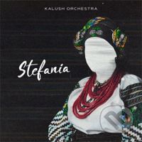 Kalush/Kalush Orchestra: Stefania - Kalush, Kalush Orchestra