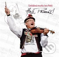 Cimbálová muzika Jury Petrů: Hoš, Primáš! - Cimbálová muzika Jury Petrů