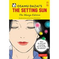 Manga Tuttle Publishing Osamu Dazai's The Setting Sun: The Manga Edition (Tuttle Japanese Classics in Manga)