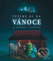 Těšíme se na Vánoce (24 příběhů a pohádek) - kniha z kategorie Beletrie pro děti