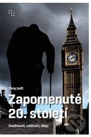 Zapomenuté 20. století - Tony Judt - kniha z kategorie Beletrie