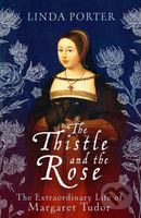 The Thistle and The Rose - Linda Porter - kniha z kategorie Historie