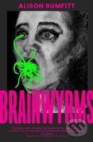 Brainwyrms - Alison Rumfitt - kniha z kategorie Společenská beletrie