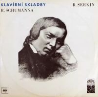 Klavírní Skladby R. Schumanna - Robert Schumann, The Philadelphia Orchestra, Eugene Ormandy, Rudolf Serkin (1968, Supraphon)