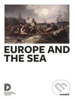 Europe and the Sea - Dorlis Blume, Christiana Brennecke, Ursula Breymayer, Thomas Eisentraut - kniha z kategorie Historie