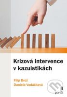 Krizová intervence v kazuistikách - Filip Brož, Daniela Vodáčková - kniha z kategorie Psychoterapie