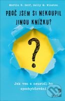 Proč jsem si nekoupil jinou knížku? (Jak ven z neustálého zpochybňování) - kniha z kategorie Psychologie