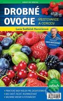 Drobné ovocie (Pestovanie a odrody) - Lucia Harničárová - kniha z kategorie Hobby