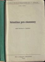 Němčina pro ekonomy : Určeno pro posl. všech fakult [VŠE] - Adolf Kařízek (1978, Státní pedagogické nakladatelství)