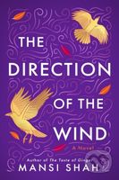 The Direction of the Wind (A Novel) - Mansi Shah - kniha z kategorie Společenská beletrie