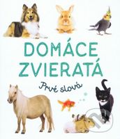 Domáce zvieratá (Prvé slová) - kniha z kategorie Pro děti