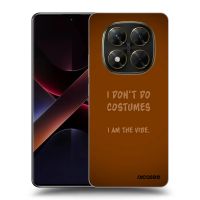 ULTIMATE CASE pro Xiaomi Poco X7 - I don´t do costumes