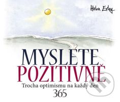 Myslete pozitivně (365 Trocha optimismu na každý den) - kniha z kategorie Citáty
