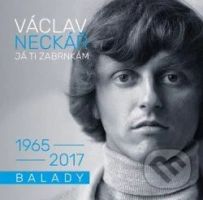 Václav Neckář: Já ti zabrnkám (balady) (2CD) - Václav Neckář