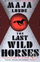 The Last Wild Horses - Maja Lunde - kniha z kategorie Beletrie pro děti