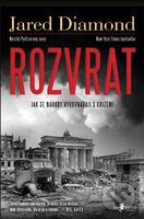 Rozvrat (Jak se národy vyrovnávají s krizemi) - Jared Diamond - kniha z kategorie Marketing
