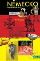 Německo: Vzpomínky jednoho národa - Neil MacGregor - kniha z kategorie Historie