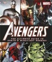 The Avengers The Ultimate Guide to Earth's Mightiest Heroes! - kniha z kategorie Beletrie