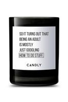 Candly - Vonná  sójová sviečka So it turns out that being an adult is mostly just googling hot to do stuff 250 g