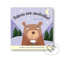 Dobrou noc, medvídku! (Kniha s kouzelnou baterkou) - kniha z kategorie Pohádky