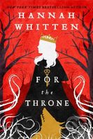 For The Throne - Hannah Whitten - kniha z kategorie Fantasy