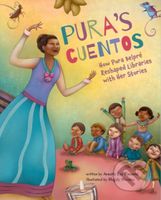 Pura's Cuentos (How Pura Belpre Reshaped Libraries with Her Stories) - kniha z kategorie Pro děti