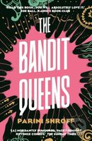 The Bandit Queens (Longlisted for the Women's Prize for Fiction 2023) - kniha z kategorie Společenská beletrie