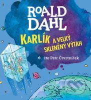 Karlík a velký skleněný výtah - Roald Dahl - audiokniha z kategorie Pro děti