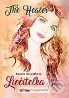 Liečiteľka - The Healer (Dvojjazyčná kniha) - Beatrix Horváthová - kniha z kategorie Beletrie