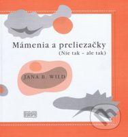 Mámenia a preliezačky (Nie tak – ale tak) - Jana Bžochová-Wild - kniha z kategorie Básničky