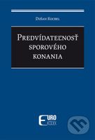 Predvídateľnosť sporového konania - Dušan Kucbel - kniha z kategorie Trestní právo