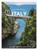 Experience Italy - Kevin Raub, Erica Firpo, Duncan Garwood, Benedetta Geddo, Paula Hardy, Stephanie Ong, Margherita Raag, Eva Sandoval, Nicola…