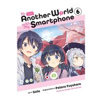 Manga Yen Press In Another World with My Smartphone 6 (Manga)