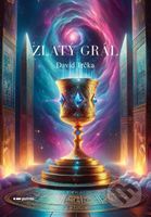 Zlatý Grál - David Trčka - kniha z kategorie Ezoterika