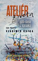 Ateliér života - pátá dáma z karnaku (Tak pravil Vladimír Kafka) - kniha z kategorie Rozhovory