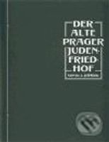 Der alte Prager Judenfriedhof - Lubomír Jeřábek - kniha z kategorie Odborné a naučné