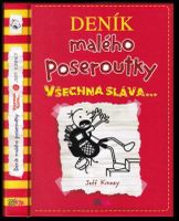 Deník malého poseroutky : Všechna sláva - Jeff Kinney (2017, CooBoo)