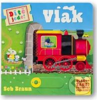 Dítě jede! - Vlak (Tlač - tahej - posouvej obrázky) - kniha z kategorie Pro děti