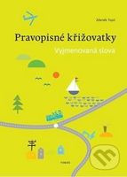 Pravopisné křižovatky (Vyjmenovaná slova) - Zdeněk Topil - kniha z kategorie 1. stupeň