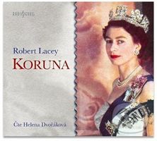 Koruna - Robert Lacey - audiokniha z kategorie Životopisy