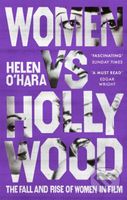 Women vs Hollywood (The Fall and Rise of Women in Film) - kniha z kategorie Humanitní a společenské vědy