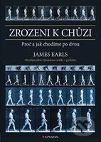Zrozeni k chůzi (Myofascinální výkonnost a tělo v pohybu) - kniha z kategorie Odborné a naučné
