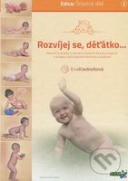 Rozvíjej se, děťátko... - Eva Kiedroňová - kniha z kategorie Vztahy a rodina