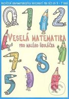 Veselá matematika pro malého školáčka (Rozvíjení grafomotorických dovedností pro děti od 5 - 7 roků) - kniha z kategorie Matematika