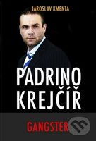 Padrino Krejčíř - Gangster - Jaroslav Kmenta - kniha z kategorie Beletrie