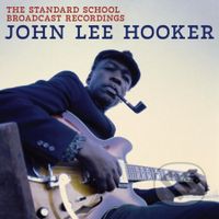 John Lee Hooker:  The Standard School Broadcast LP