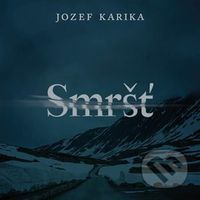 Smršť - Jozef Karika - audiokniha z kategorie Detektivky, thrillery a horory